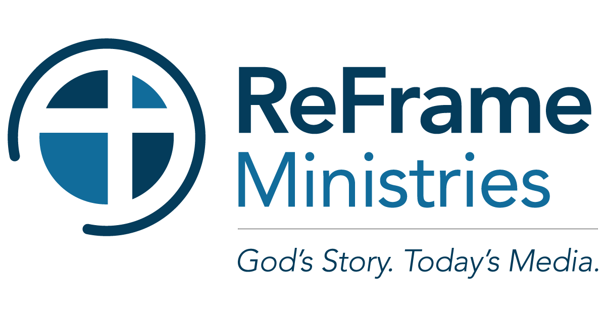 Screenshot or Official Image for reframemedia.com - ReFrame Ministries - God's Story. Today's Media. — ReFrame Ministries